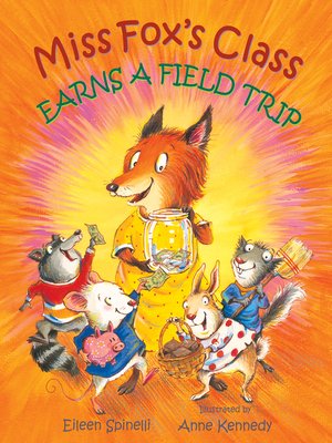 cover image of Miss Fox's Class Earns a Field Trip